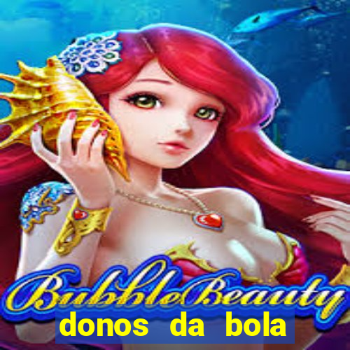 donos da bola bahia net